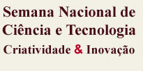 Semana Nacional de Ciência e Tecnologia (Criatividade & Inovação)